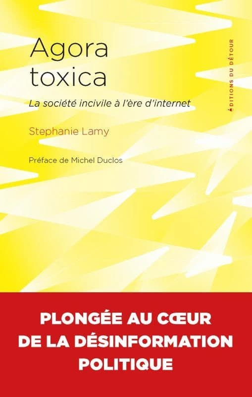 Agora toxica : la société incivile à l'ère d'internet