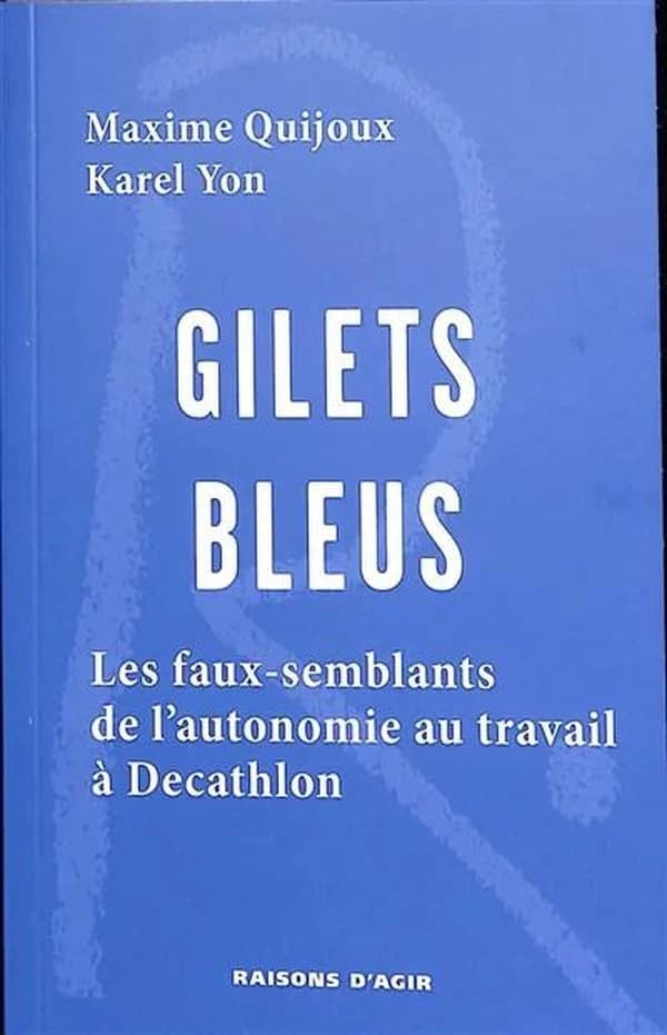 Gilets bleus : les faux-semblants de l'autonomie au travail à Decathlon