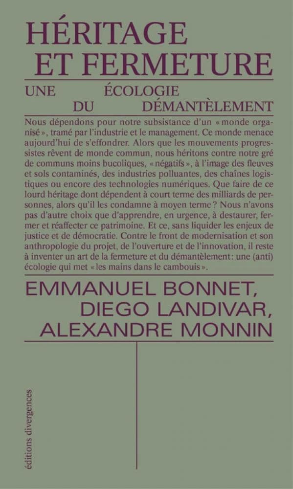 Héritage et fermeture : une écologie du démantèlement
