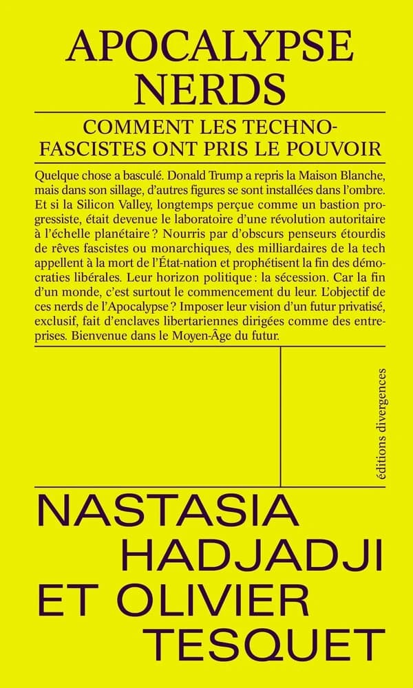 Apocalypse Nerds : Comment les technofascistes ont pris le pouvoir