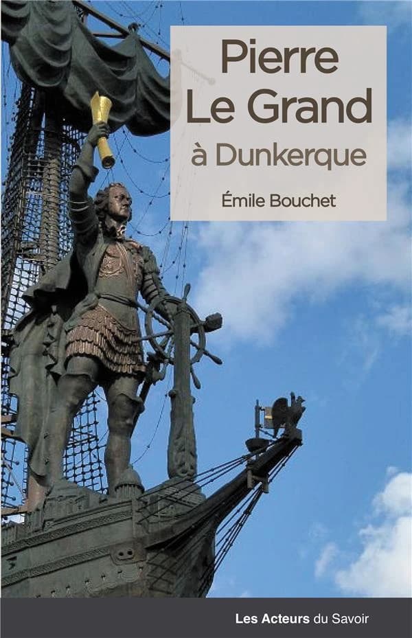 Pierre le Grand à Dunkerque
