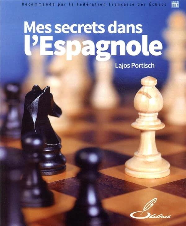 Mes secrets dans l'espagnole : idées et analyses inédites d'un joueur de classe mondiale