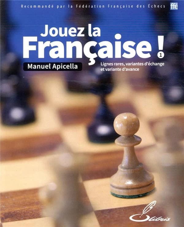 Jouez la française !. Tome 1, Lignes rares, variante d'échange et variante d'avance