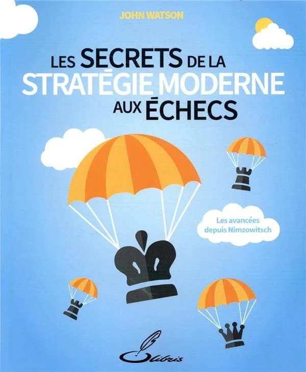Les secrets de la stratégie moderne aux échecs : les progrès accomplis depuis Nimzowitsch