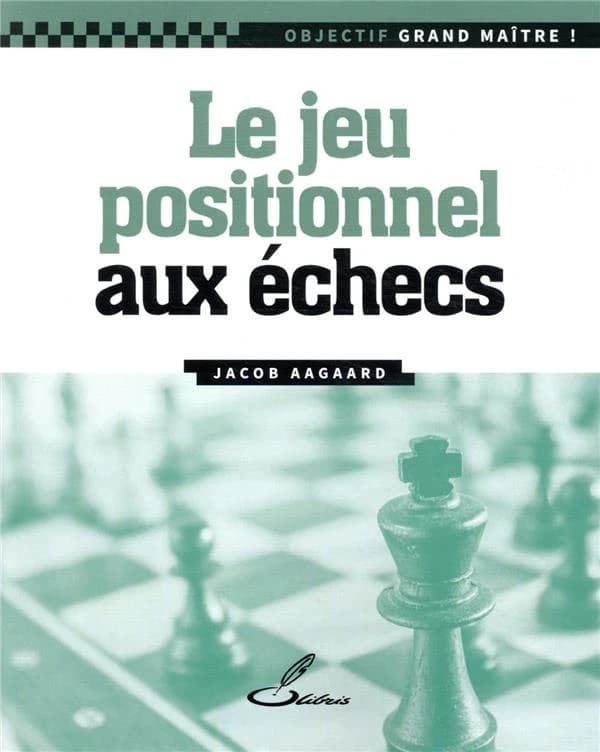 Le jeu positionnel aux échecs