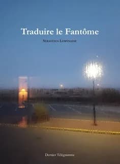 Traduire le fantôme