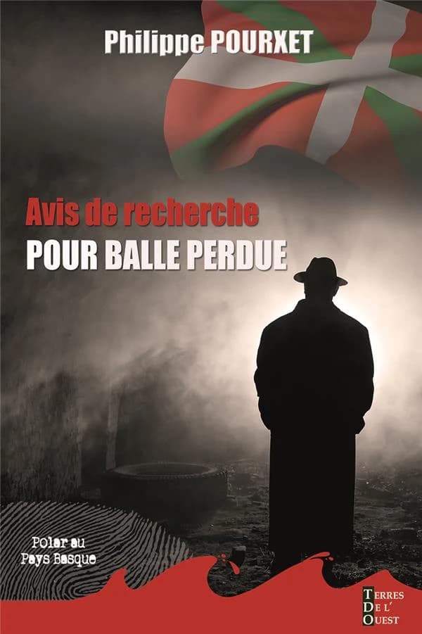 Avis de recherche pour balle perdue : polar en Pays basque