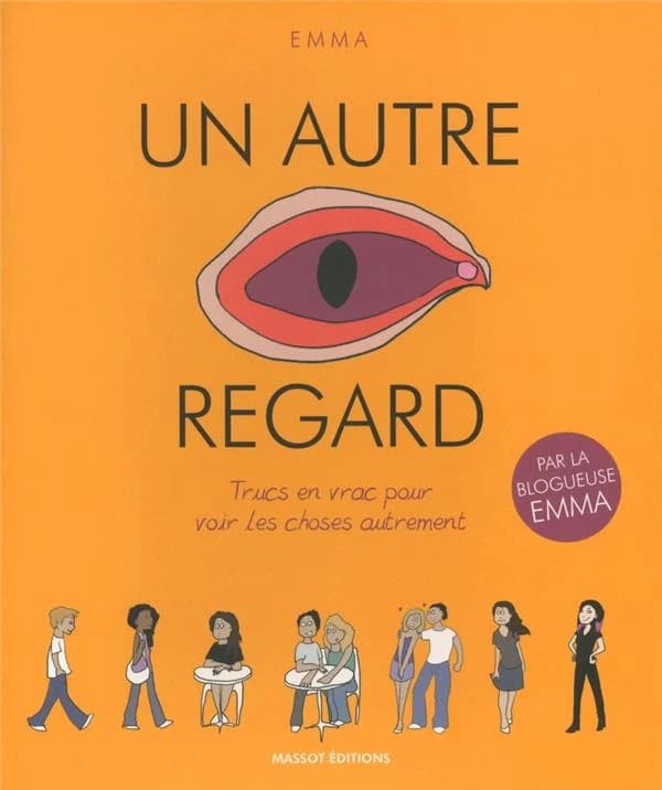 Un autre regard : trucs en vrac pour voir les choses autrement