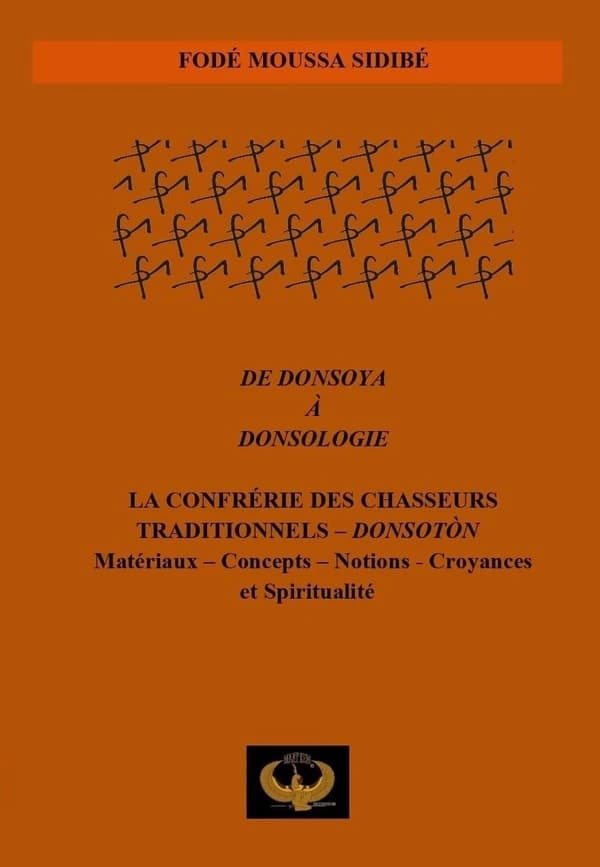 De Donsoya à donsologie : la confrérie des chasseurs traditionnels Donsotòn
