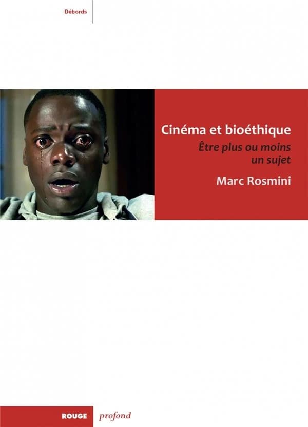 Cinéma et bioéthique : Etre plus ou moins un sujet