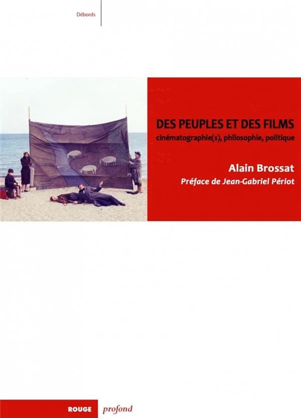 Des peuples et des films : cinématographie(s), philosophie, politique