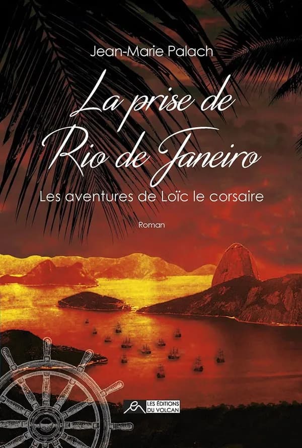 La prise de Rio de Janeiro : roman