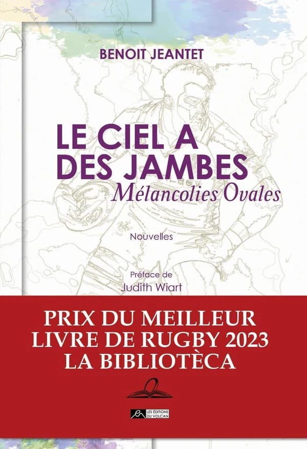 Le ciel a des jambes : mélancolies ovales : nouvelles