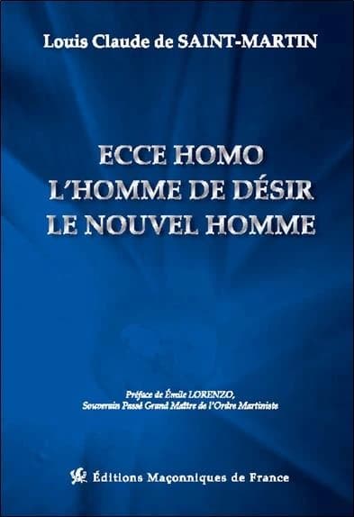 Ecce homo ; L'homme de désir ; Le nouvel homme