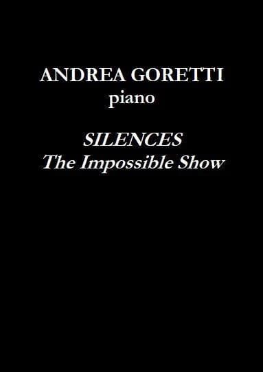 Silences : the impossible show