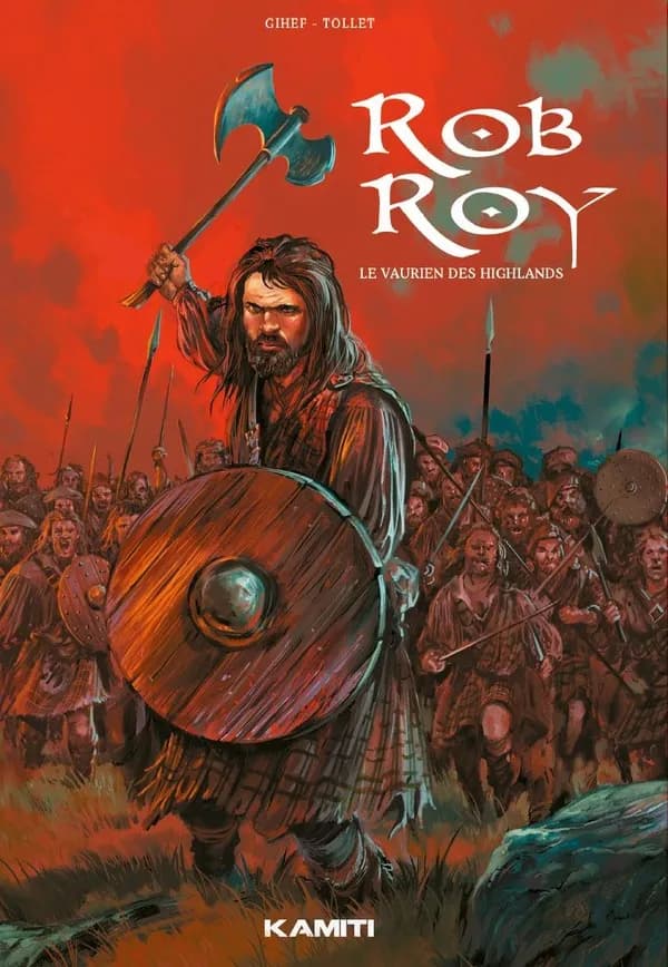 ROB ROY : le Vaurien des Highlands