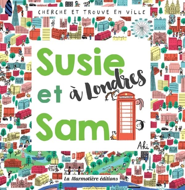 Cherche et trouve susie et sam a londres
