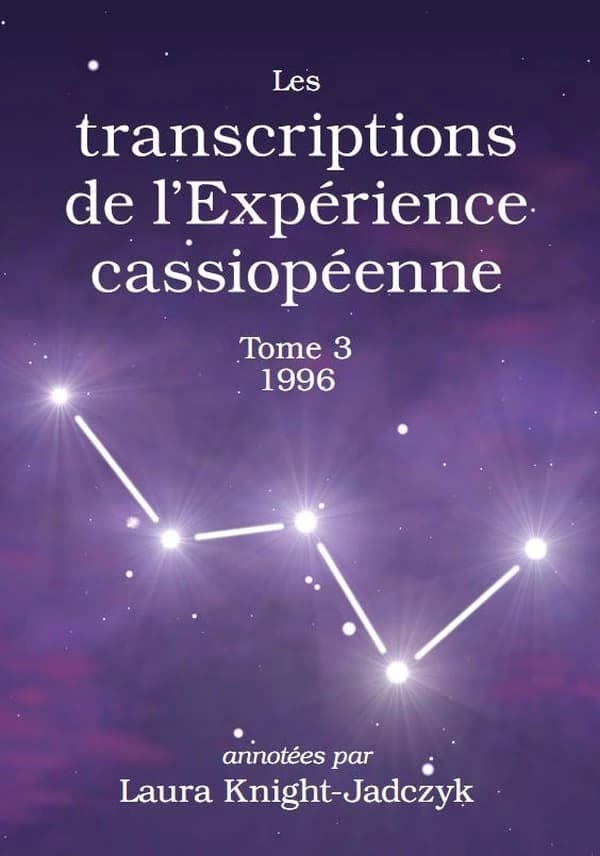 Les transcriptions de l'expérience cassiopéenne. Tome 3, 1996