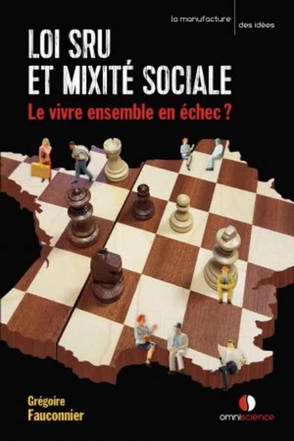 Loi SRU et mixité sociale : le vivre ensemble en échec ?