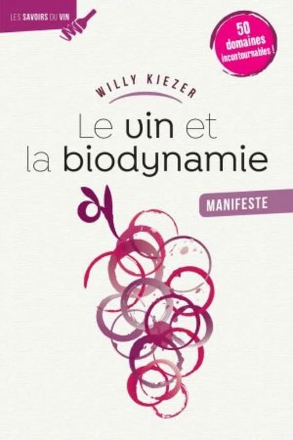 Le vin et la biodynamie : manifeste