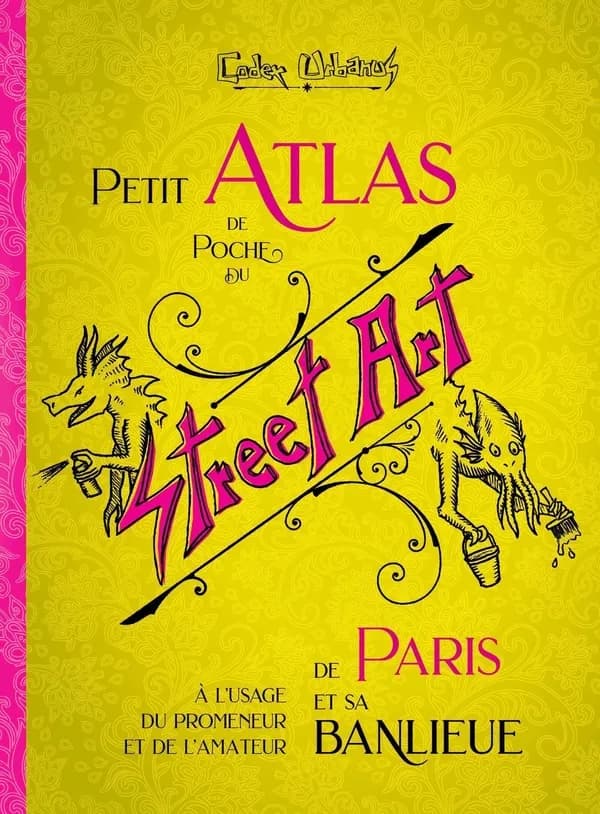 Petit atlas de poche du Street Art