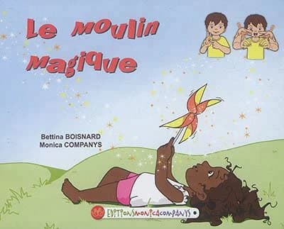 Le moulin magique