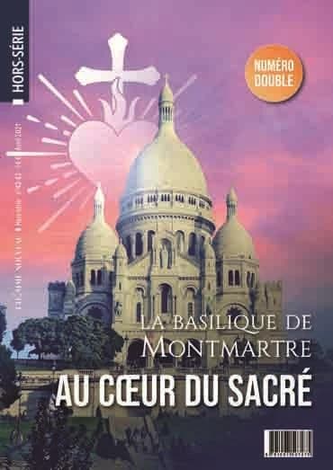 L'homme nouveau n.42-43 : la basilique de Montmartre ; au coeur du sacré