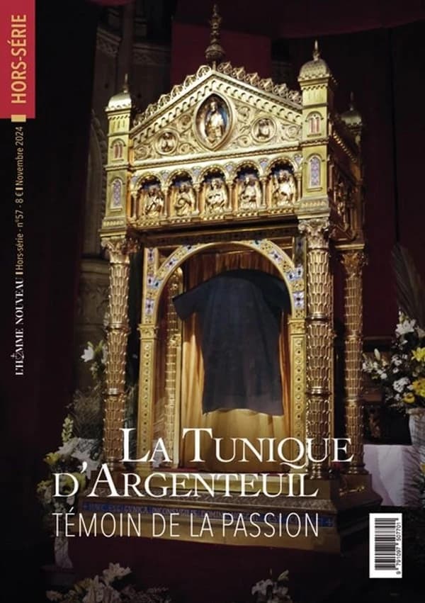 L'homme nouveau n.57 : La tunique d'Argenteuil : Témoin de la Passion