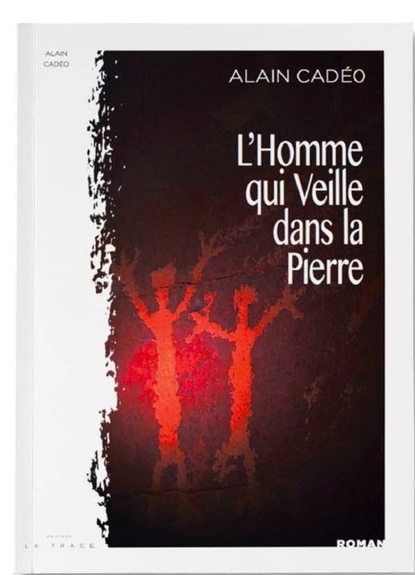 L'homme qui veille dans la pierre : l'âme de Mayacumbra : roman