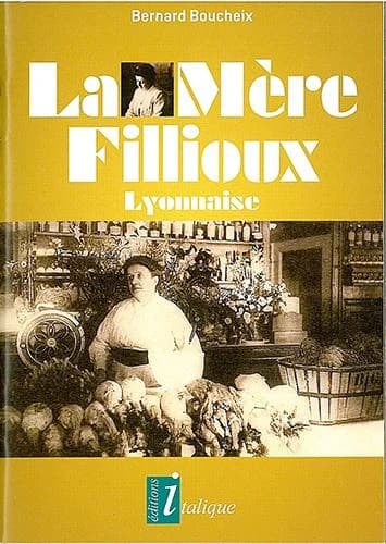 La Mère Fillioux : Lyonnaise