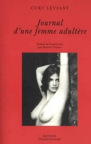 Journal d'une femme adultère : avec un répertoire où le lecteur trouvera, dans l'ordre alphabétique, divers détails croustillants et bien d'autres surprises