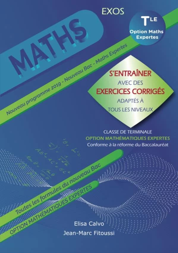 Mathématiques : ter maths expertes ; s'entraîner avec des exercices corrigés et adaptés à tous les niveaux