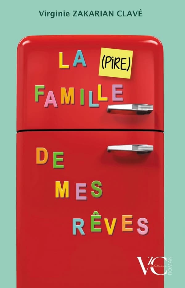 La pire famille de mes rêves