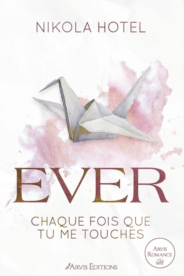 Ever : Chaque fois que tu me touches