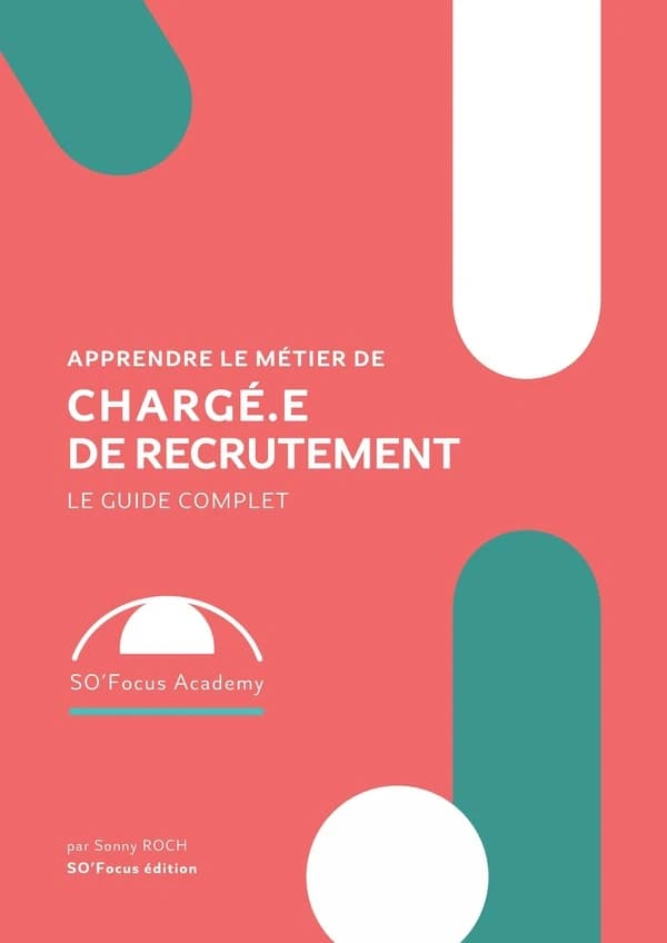 Apprendre le métier de chargé.e de recrutement : le guide complet
