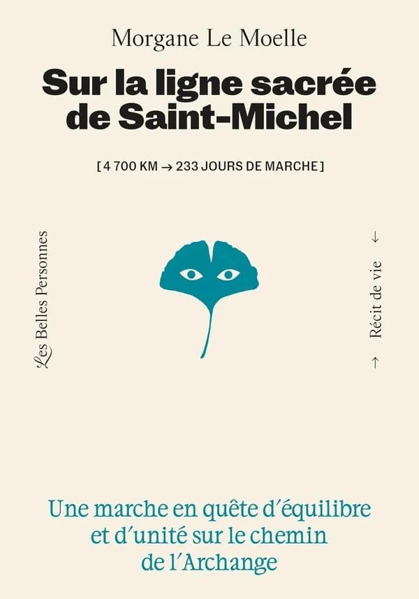 Sur la ligne sacrée de saint Michel : Une marche en quête d'équilibre et d'unité sur le chemin de l'Archange