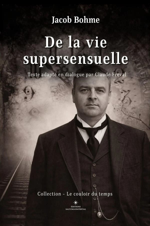 De la vie supersensuelle : texte adapté en dialogue par Claude Fréval