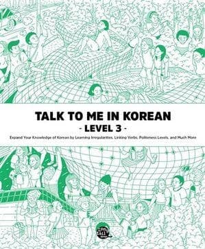 Talk to me in korean : level 3 (nouvelle edition, mp3 a telecharger sur la site)