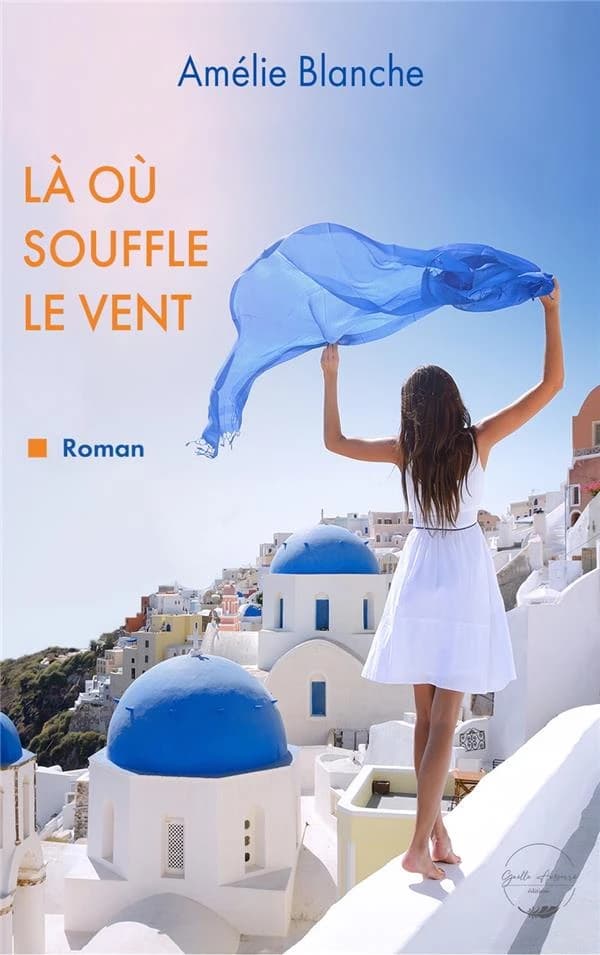 Là où souffle le vent : roman