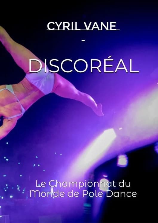 Discoréal : le championnat du monde de pole dance