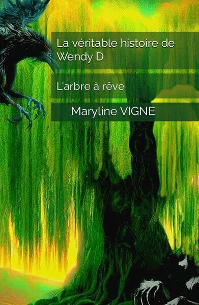 La veritable histoire de wendy d