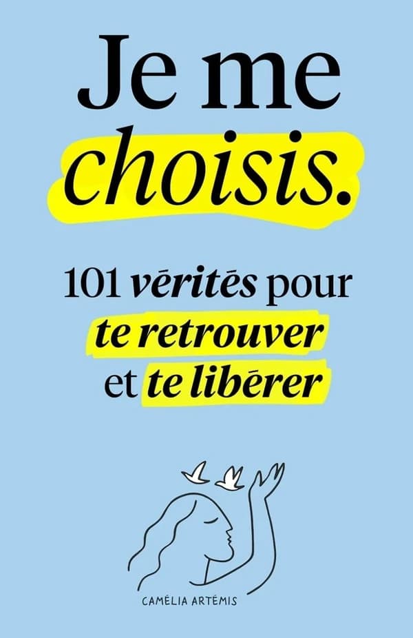 Je me choisis : 101 Vérités pour te Retrouver et te Libérer