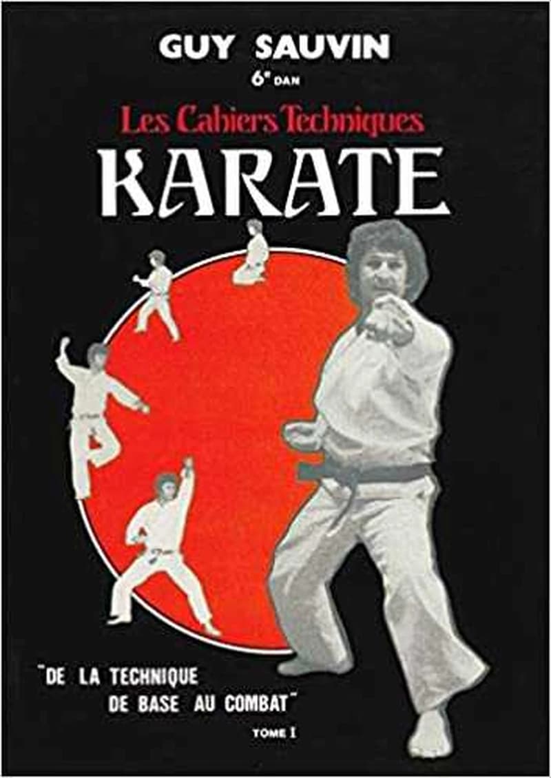 Les cahiers techniques Karaté "De la technique de base au combat" Tome 1