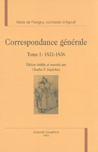 Correspondance générale. Tome I, 1821-1836