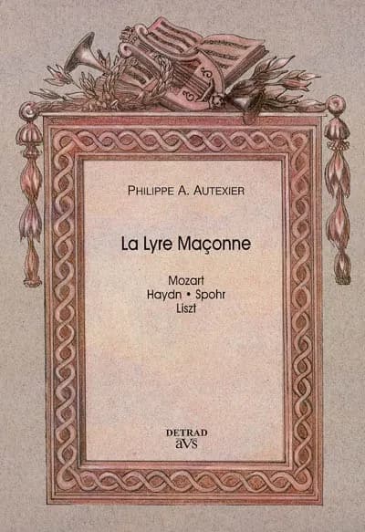 La lyre maçonne : Haydn, Mozart, Spohr, Listz