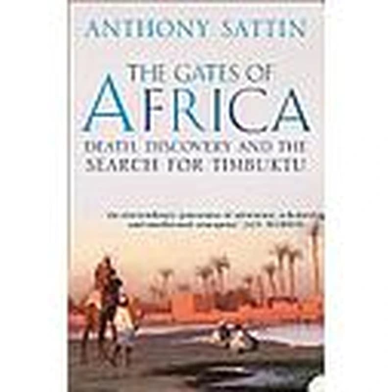 The gates of Africa: death, discovery and the search for Timbuktu