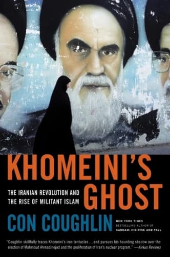 Khomeini's Ghost : The Iranian Revolution and the Rise of Militant Islam