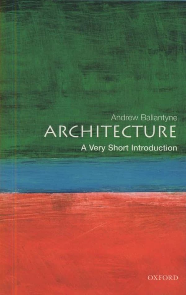 Architecture : A Very Short Introduction
