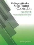 The Boosey & Hawkes Solo Piano Collection : Solitude