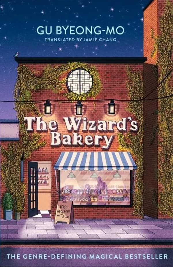 THE WIZARD'S BAKERY ; A MAGICAL COMING OF AGE STORY LIKE NO OTHER FOR FANS OF KOREAN